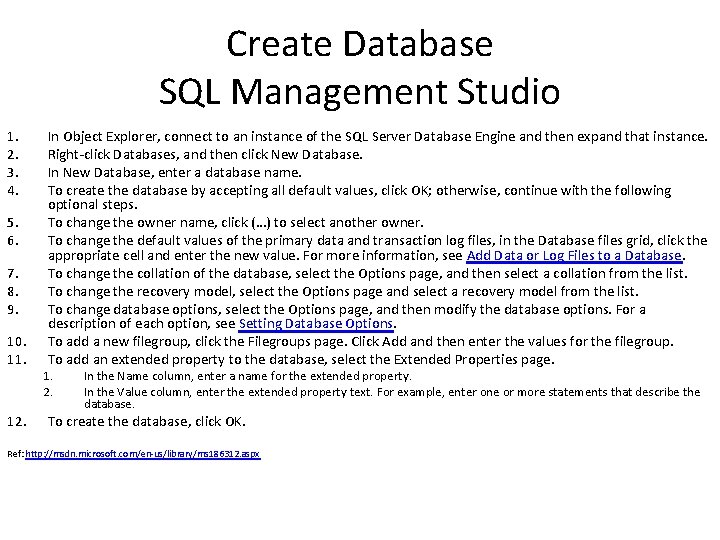 Create Database SQL Management Studio 1. 2. 3. 4. 5. 6. 7. 8. 9.