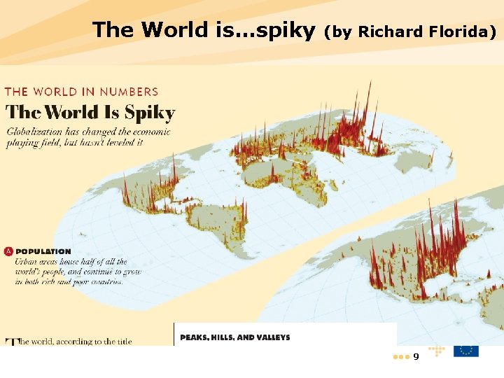 The World is…spiky (by Richard Florida) • • • 9 