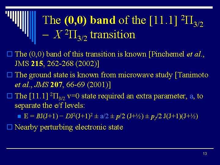 The (0, 0) band of the [11. 1] 2Π 3/2 – X 2Π 3/2