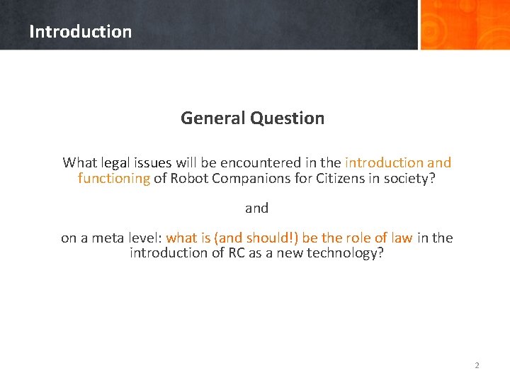 Introduction General Question What legal issues will be encountered in the introduction and functioning