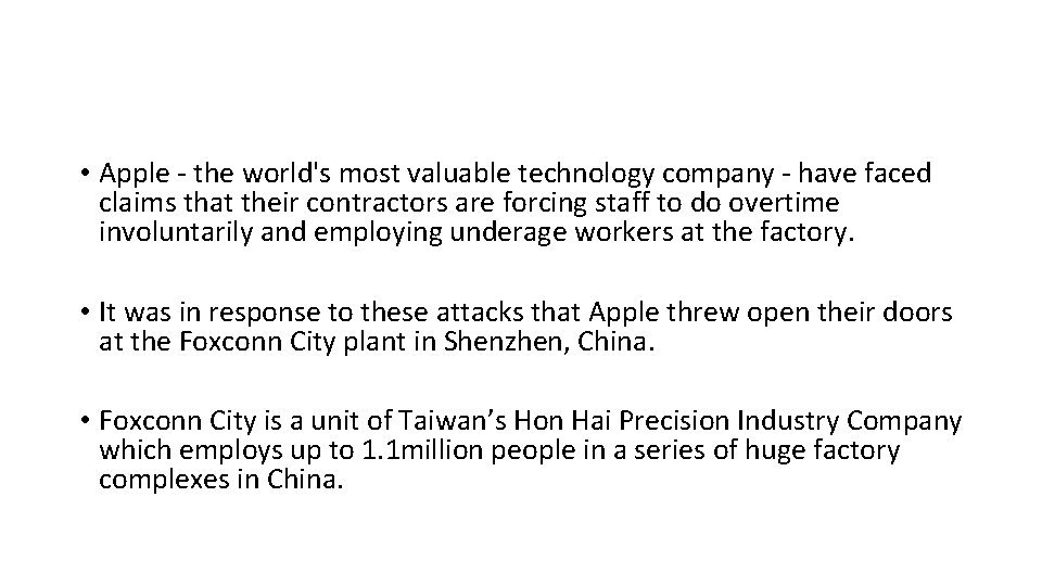  • Apple - the world's most valuable technology company - have faced claims