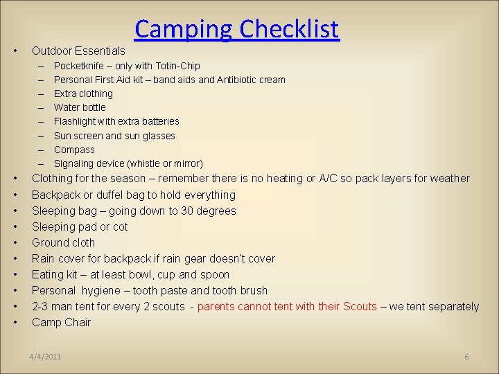  • Outdoor Essentials – – – – • • • Camping Checklist Pocketknife