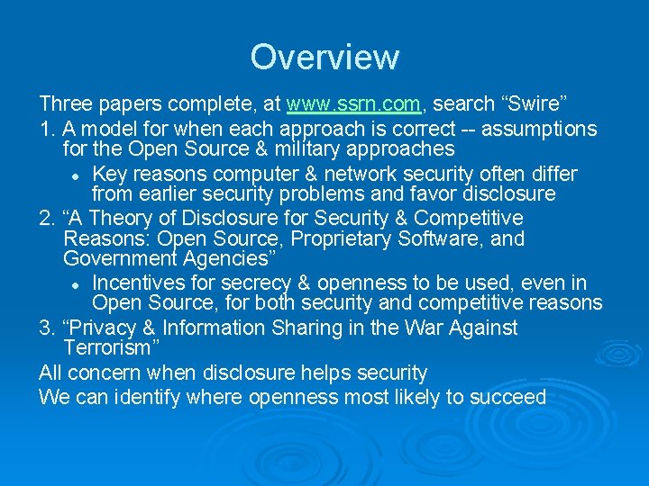 Overview Three papers complete, at www. ssrn. com, search “Swire” 1. A model for