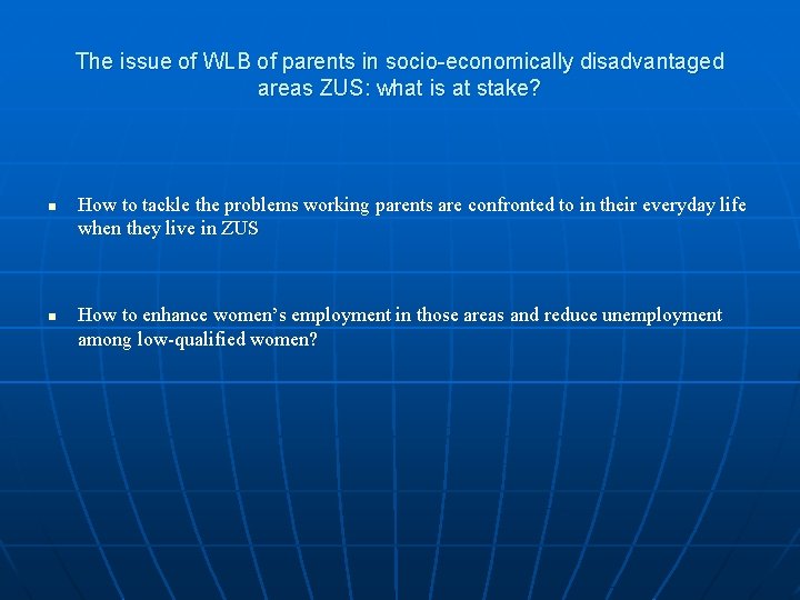 The issue of WLB of parents in socio-economically disadvantaged areas ZUS: what is at