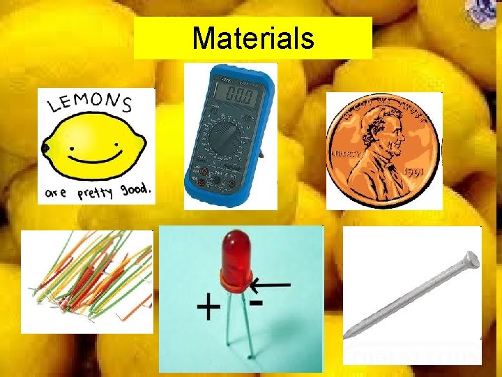 Materials 