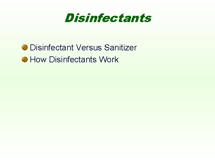 Disinfectants Disinfectant Versus Sanitizer How Disinfectants Work 