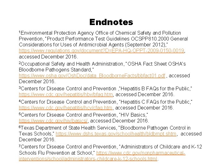 Endnotes 1 Environmental Protection Agency Office of Chemical Safety and Pollution Prevention, “Product Performance