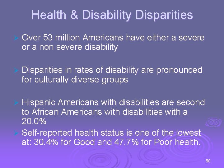Health & Disability Disparities Ø Over 53 million Americans have either a severe or