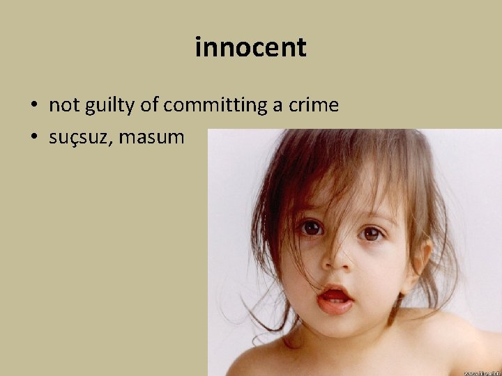 innocent • not guilty of committing a crime • suçsuz, masum 