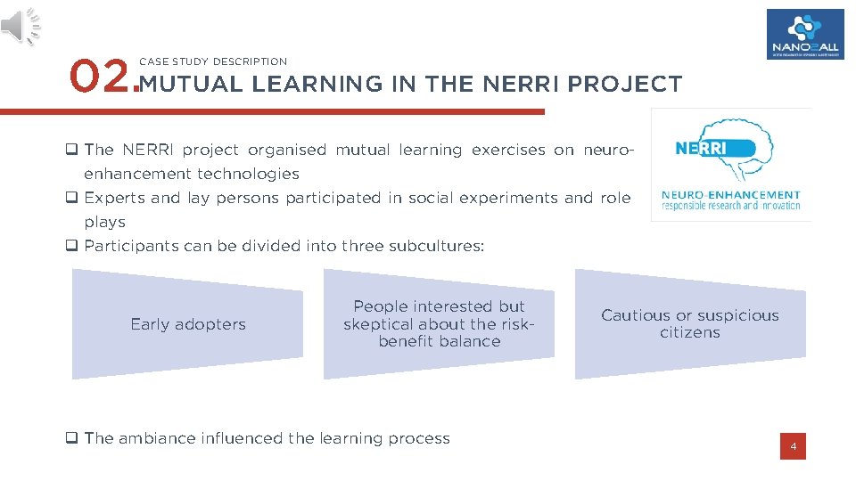 02. MUTUAL LEARNING IN THE NERRI PROJECT CASE STUDY DESCRIPTION q The NERRI project
