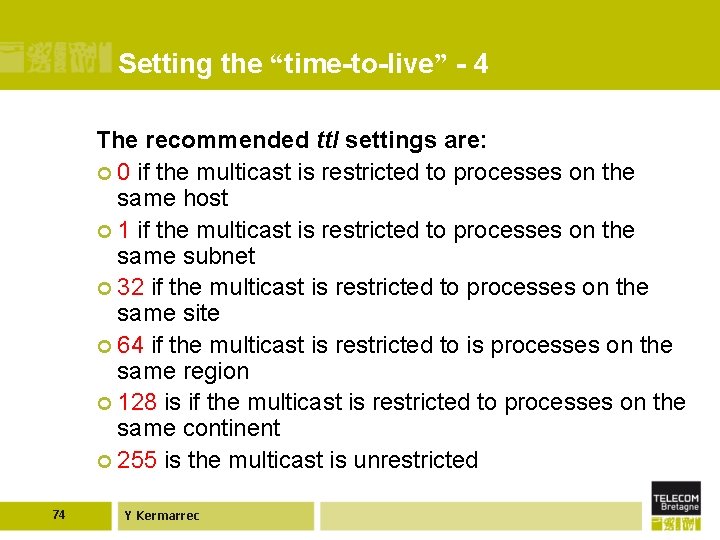 Setting the “time-to-live” - 4 The recommended ttl settings are: ¢ 0 if the