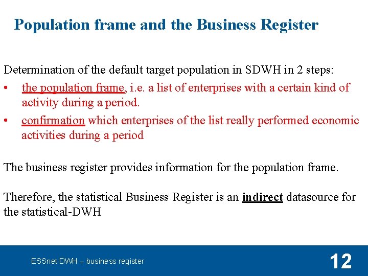Population frame and the Business Register Determination of the default target population in SDWH