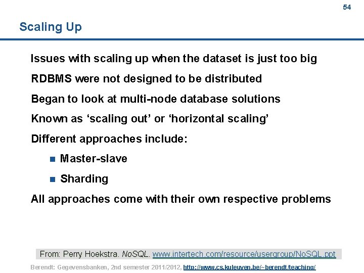 54 Scaling Up Issues with scaling up when the dataset is just too big