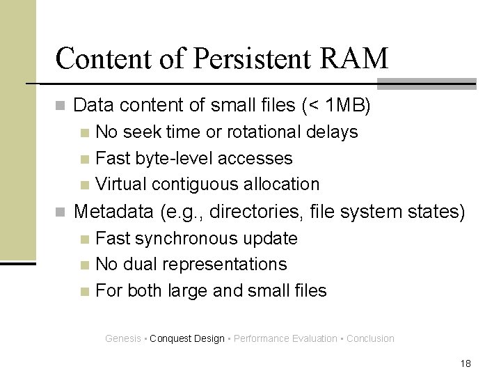 Content of Persistent RAM n Data content of small files (< 1 MB) No