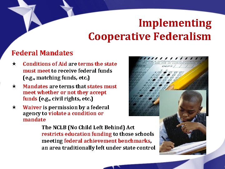 Implementing Cooperative Federalism Federal Mandates « Conditions of Aid are terms the state must