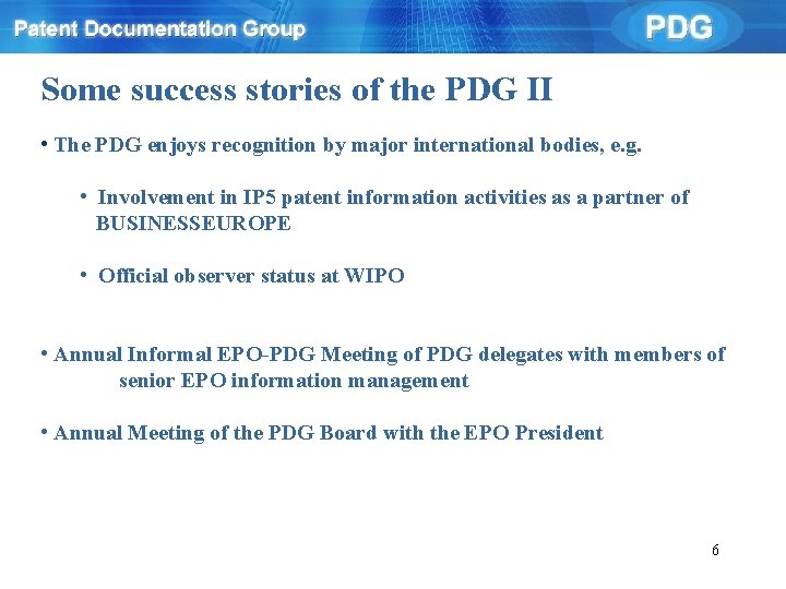 Some success stories of the PDG II • The PDG enjoys recognition by major Some success stories of the PDG II • The PDG enjoys recognition by major