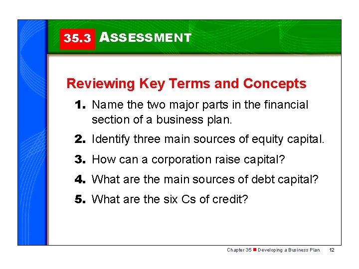 35. 3 ASSESSMENT Reviewing Key Terms and Concepts 1. Name the two major parts