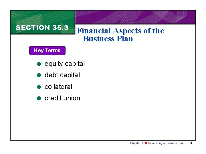 SECTION 35. 3 Financial Aspects of the Business Plan Key Terms = equity capital