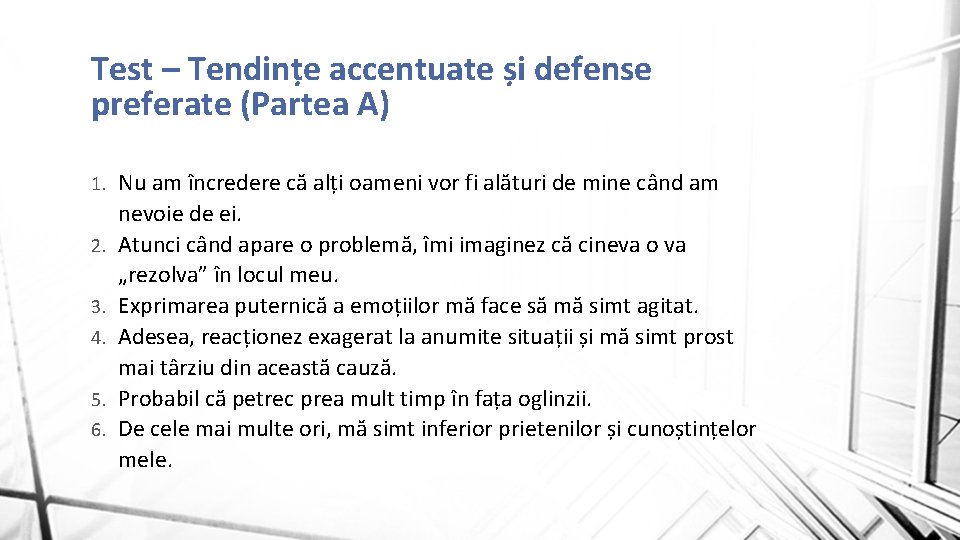 Test – Tendințe accentuate și defense preferate (Partea A) 1. 2. 3. 4. 5.