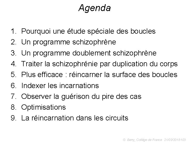 Agenda 1. 2. 3. 4. 5. 6. 7. 8. 9. Pourquoi une étude spéciale