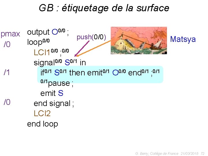 GB : étiquetage de la surface 0/0 ; output O pmax push(0/0) 0/0 loop