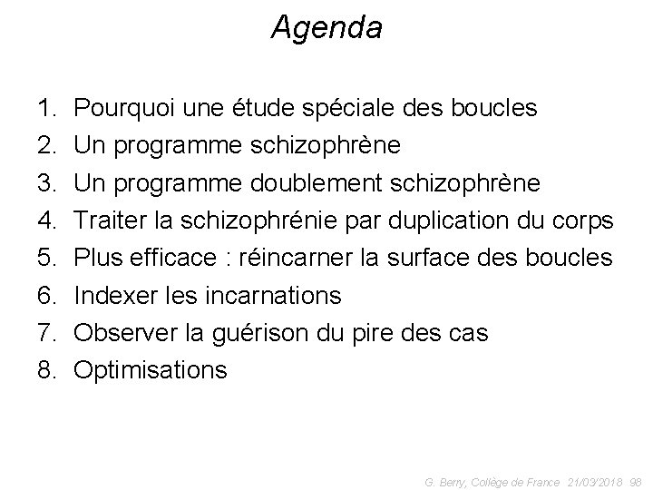 Agenda 1. 2. 3. 4. 5. 6. 7. 8. Pourquoi une étude spéciale des