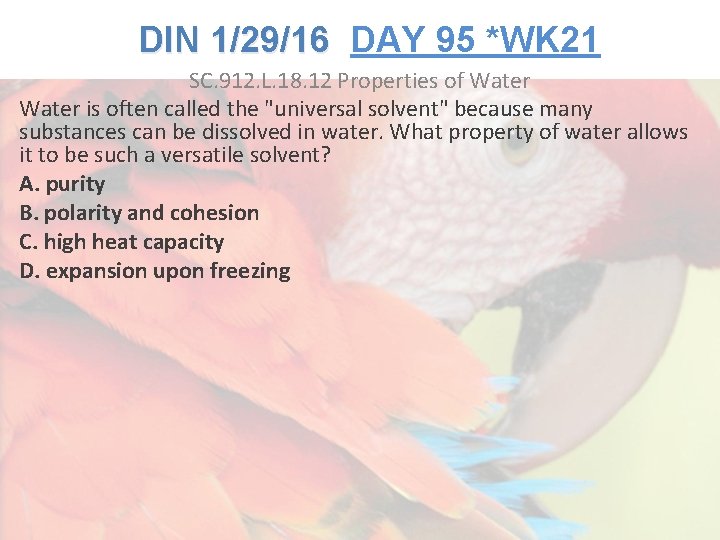 Lesson Overview What is Ecology? DIN 1/29/16 DAY 95 *WK 21 SC. 912. L.