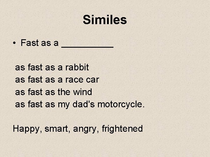 Similes • Fast as a _____ as fast as a rabbit as fast as