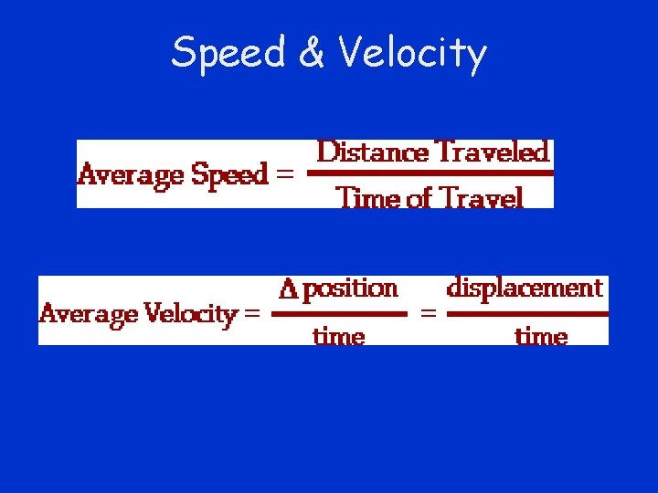 Speed & Velocity 