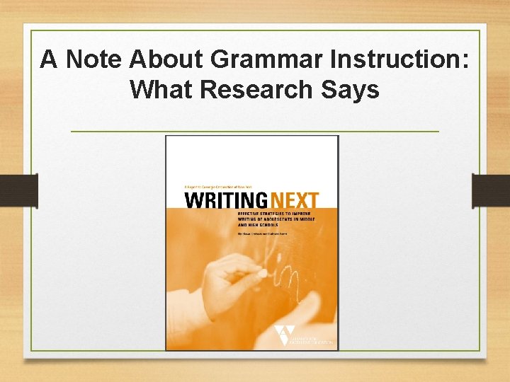 A Note About Grammar Instruction: What Research Says 