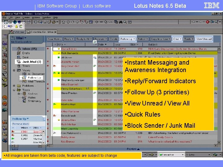 IBM Software Group | Lotus software Lotus Notes 6. 5 Beta • Instant Messaging