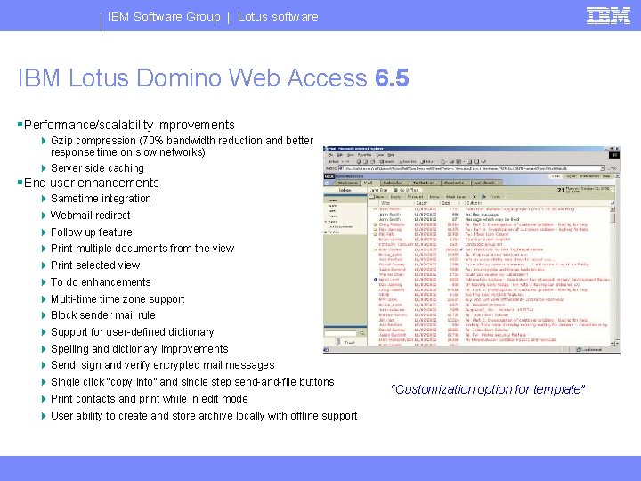 IBM Software Group | Lotus software IBM Lotus Domino Web Access 6. 5 §