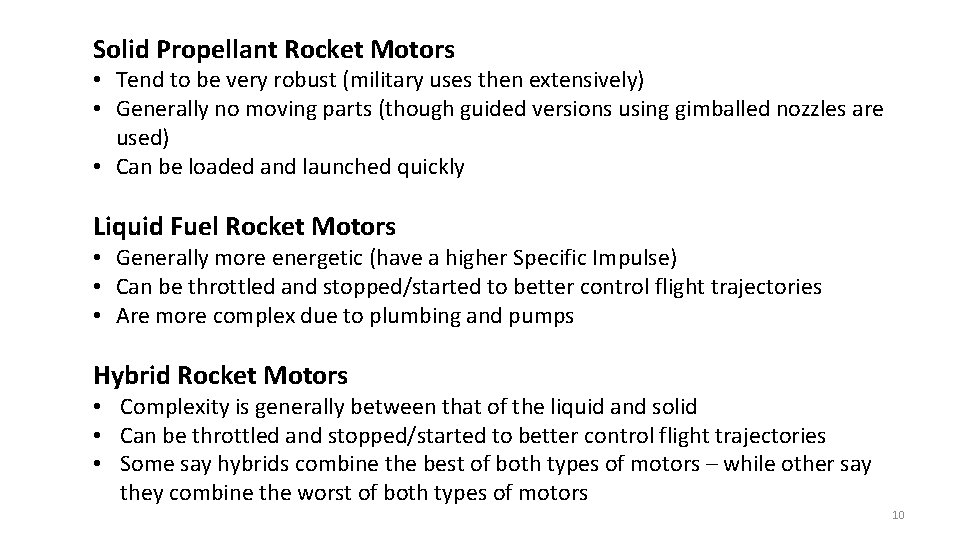Solid Propellant Rocket Motors • Tend to be very robust (military uses then extensively)