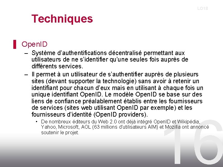 LO 18 Techniques ▌ Open. ID – Système d’authentifications décentralisé permettant aux utilisateurs de