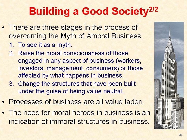 Building a Good Society 2/2 • There are three stages in the process of