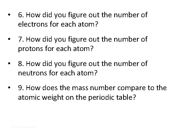  • 6. How did you figure out the number of electrons for each