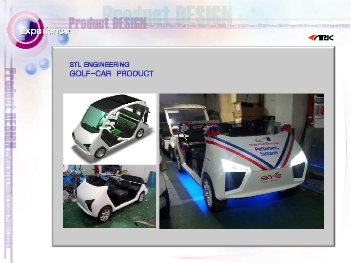  Experience STL ENGINEERING GOLF-CAR PRODUCT 
