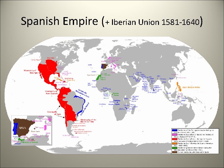 Spanish Empire (+ Iberian Union 1581 -1640) 