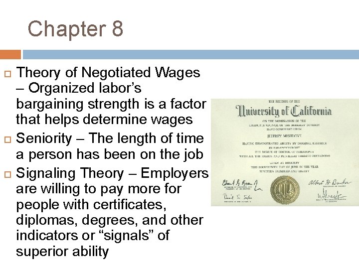 Chapter 8 Theory of Negotiated Wages – Organized labor’s bargaining strength is a factor