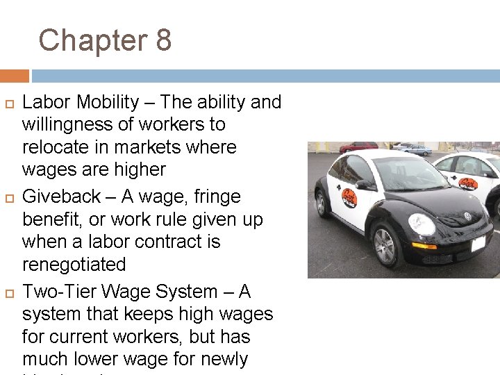 Chapter 8 Labor Mobility – The ability and willingness of workers to relocate in