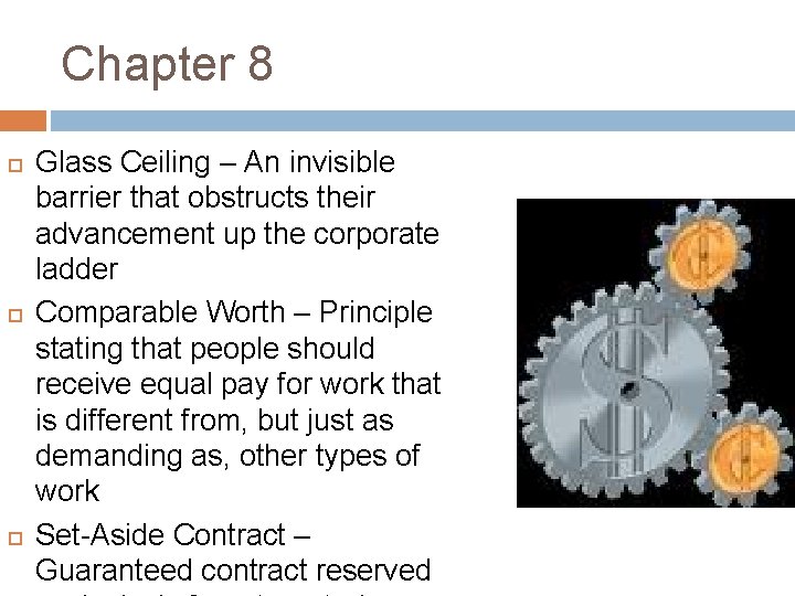 Chapter 8 Glass Ceiling – An invisible barrier that obstructs their advancement up the