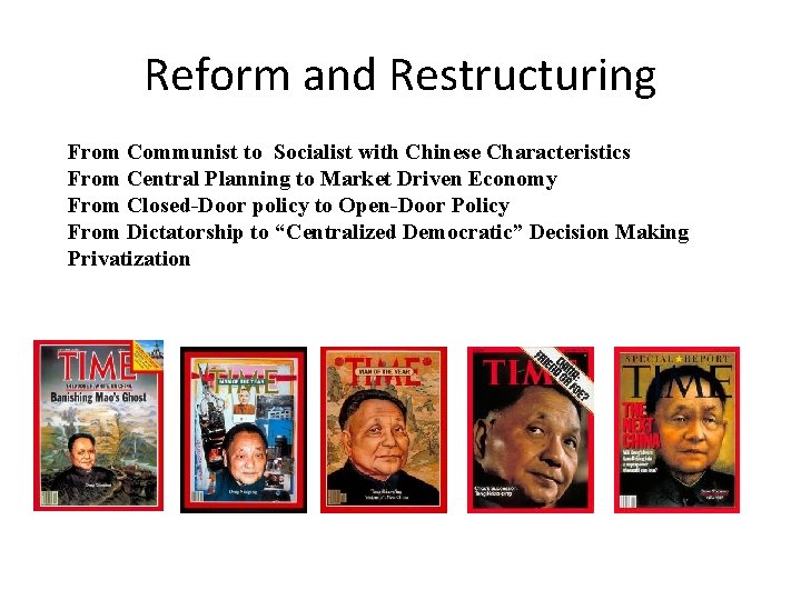 Reform and Restructuring From Communist to Socialist with Chinese Characteristics From Central Planning to