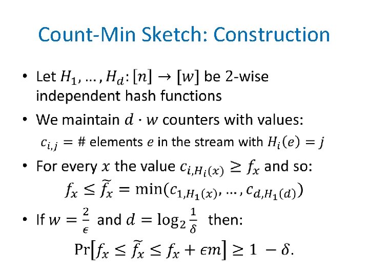 Count-Min Sketch: Construction • 