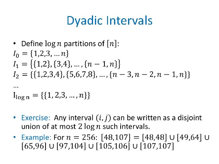 Dyadic Intervals • 