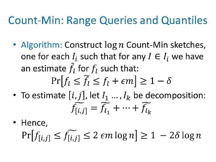 Count-Min: Range Queries and Quantiles • 