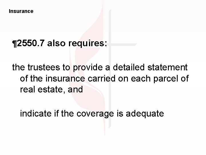 Insurance ¶ 2550. 7 also requires: the trustees to provide a detailed statement of