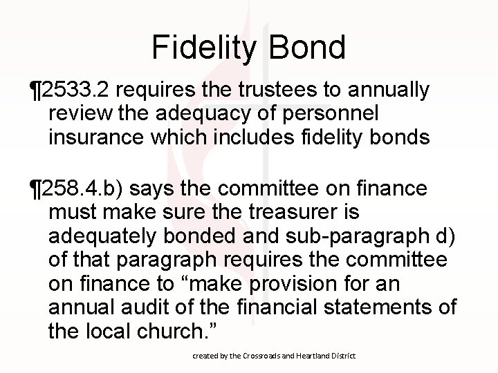 Fidelity Bond ¶ 2533. 2 requires the trustees to annually review the adequacy of