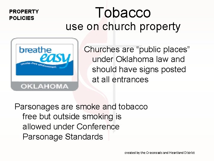 PROPERTY POLICIES Tobacco use on church property Churches are “public places” under Oklahoma law