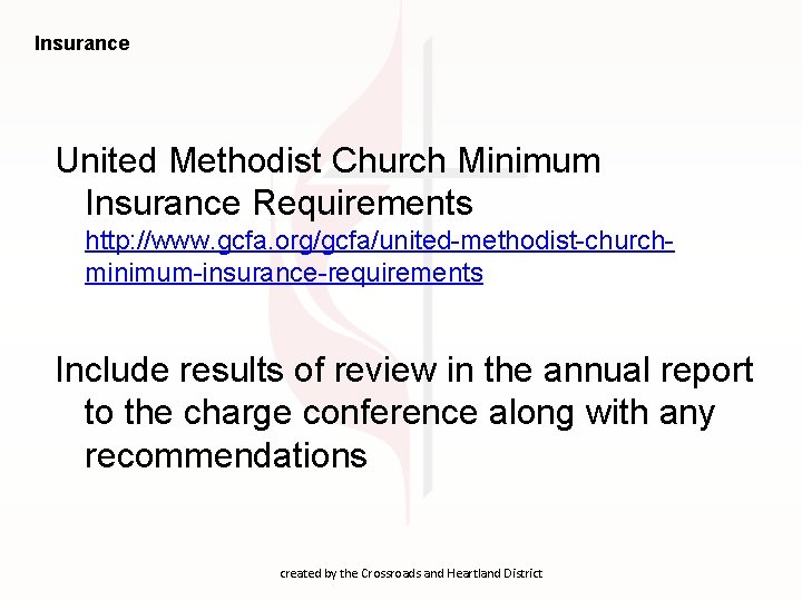 Insurance United Methodist Church Minimum Insurance Requirements http: //www. gcfa. org/gcfa/united-methodist-churchminimum-insurance-requirements Include results of