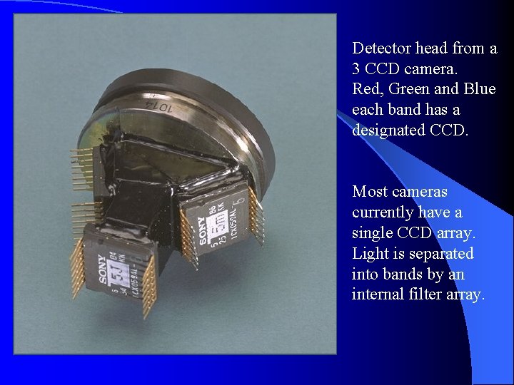 Detector head from a 3 CCD camera. Red, Green and Blue each band has